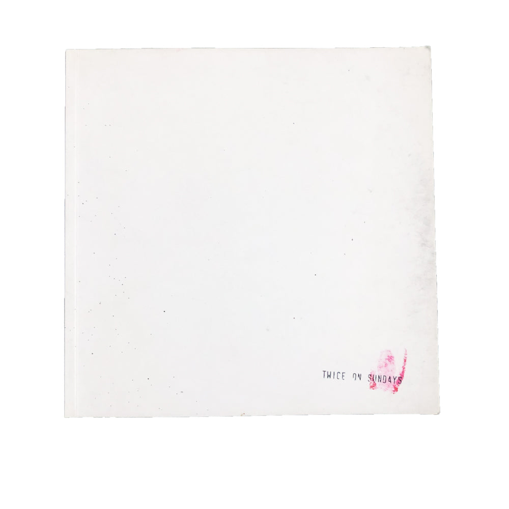 
                  
                    TWICE ON SUNDAYS - SIGNED EXHIBITION BOOK
                  
                